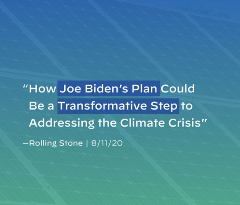 Body of a Biden ad. The ad includes the following quote credited to Rolling Stone on August 11, 2020: "How Joe Biden's Plan Could Be a Transformative Step to Addressing the Climate Crisis."